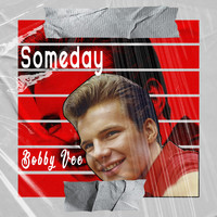 Bobby Vee - Someday