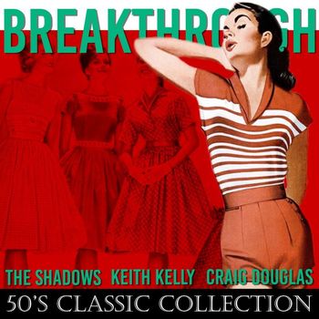 Various Artists - Breakthrough (50'S Classic Collection)
