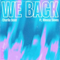 Charlie Boon - We Back