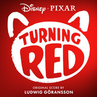 Ludwig Göransson - Turning Red (Original Score)