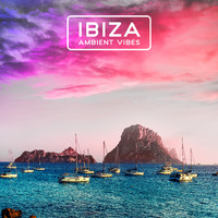 Future Sound Of Ibiza - Ibiza Ambient Vibes: Electronic Atmospheric Music from the Spanish Islands