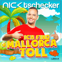 Nick Tschecker - Ich find Mallorca toll