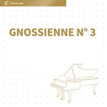 Erik Satie - Gnossienne n° 3