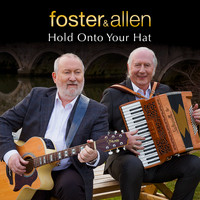 Foster & Allen - Hold onto Your Hat