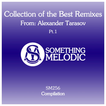 Various Artists - Collection of the Best Remixes From: Alexander Tarasov, Pt. 1 (Alexander Tarasov Remix)