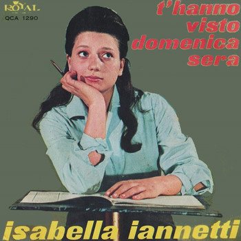 Isabella Iannetti - T'Hanno Visto Domenica Sera