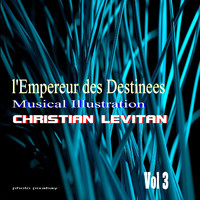 Christian Levitan - L'empereur des destinées, Vol. 3