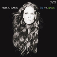 Tierney Sutton - Blue In Green