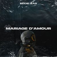 Eddie ZAR - Mariage d'Amour