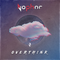 Nophar - Overthink