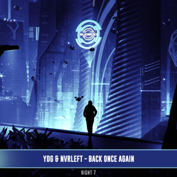 YDG and NvrLeft - Back Once Again