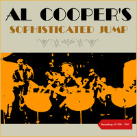 Al Cooper's Savoy Sultans - Sophisticated Jump (Recordings of 1939 - 1941)