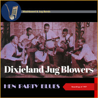 Dixieland Jug Blowers - Hen Party Blues (Recordings of 1927)