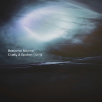 Benjamin Martins - Clarity & Spoken Truths