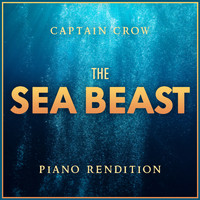 The Blue Notes - The Sea Beast - Captain Crow (Piano Rendition)