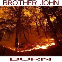 Brother John - Burn