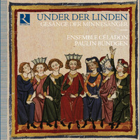 Ensemble Céladon and Paulin Bündgen - Under der Linden