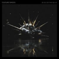 Culture Shock - Discotheque