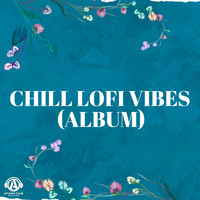 Chilling AMG - Chill Lofi Vibes