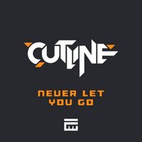 Cutline - Never Let You Go / Deep Down (House Mix)