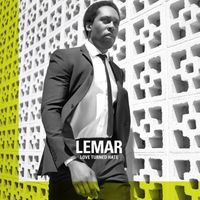 Lemar - Love Turned Hate