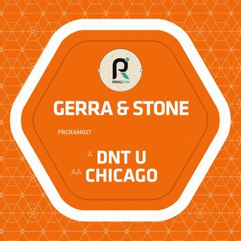 Gerra & Stone - Dnt U / Chicago