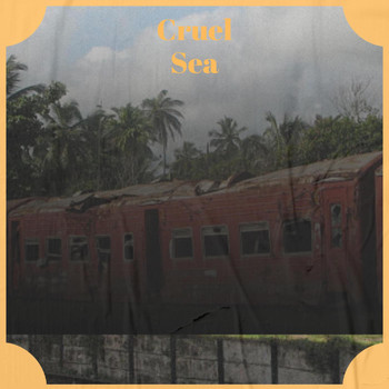 Various Artist - Cruel Sea