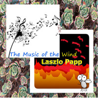 Laszlo Papp - The Music of the Wind