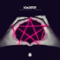 Loadstar - I Need the Night / Guerilla