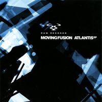 Moving Fusion - Atlantis EP