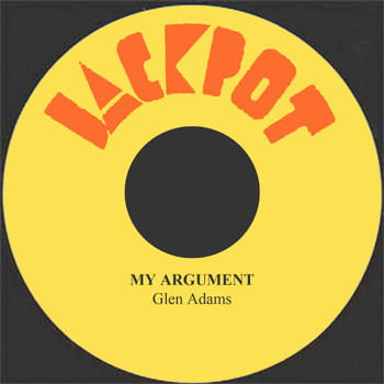 Glen Adams - My Argument