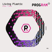 Living Plastic - Klax / Fomo