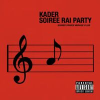Kader - Soirée Privée Rai Party, Mirage Club, Tlemcen, 30/11/2012 (Explicit)