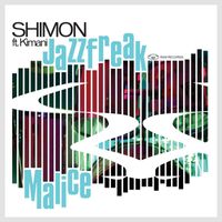 Shimon - Jazzfreak / Malice (feat. Kimani)