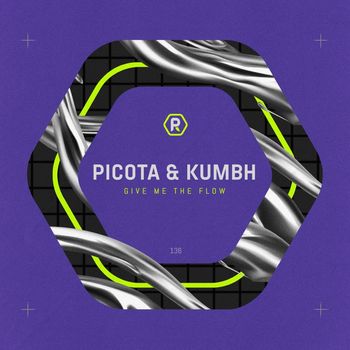 Picota & Kumbh - Give Me The Flow EP
