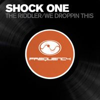 Shock One - The Riddler / We Be Droppin This