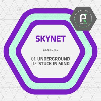Skynet - Underground / Stuck in Mind