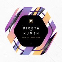 Picota & Kumbh - Déjà vu / Bass Flow