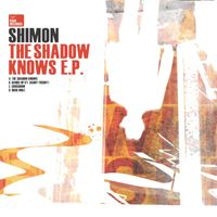 Shimon - The Shadow Knows EP