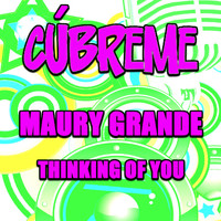 Maury Grande - Thinking of You (Vocal Mix)