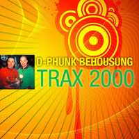 D-Phunk Behousung - Trax 2000 (Explicit)