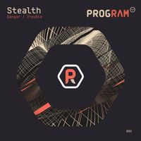 Stealth - Danger / Trouble