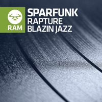 Sparfunk - Rapture / Blazin Jazz