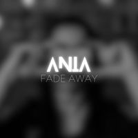 Ania - Fade Away