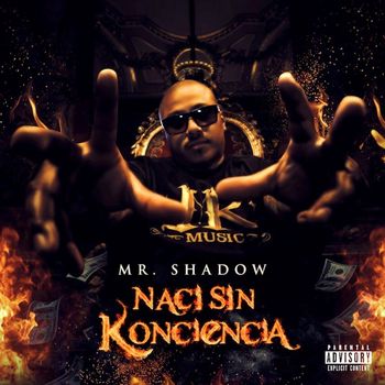 Mr. Shadow - Nací Sin Konciencia (Explicit)