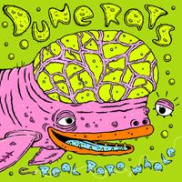 Dune Rats - Real Rare Whale (Explicit)