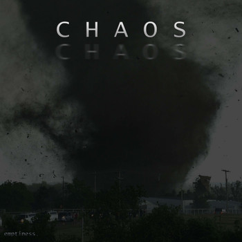 Emptiness - C H A O S