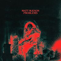 Matt Maeson - Problems