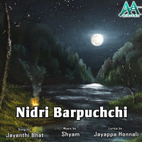Shyam and Jayanthi Bhat - Nidri Barpuchchi