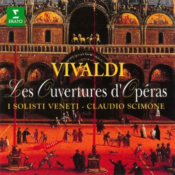 Claudio Scimone - Vivaldi: Les ouvertures d'opéra